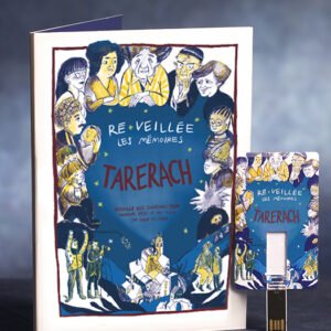 Ré-veillée les mémoires - Tarerach (épisode 3)